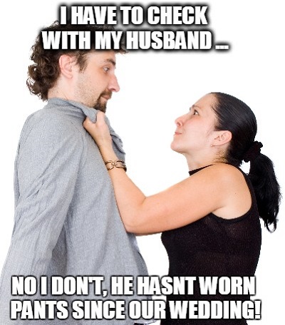 I Have to Check with My Husband