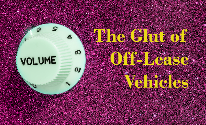 The Glut of Off-lease Vehicles